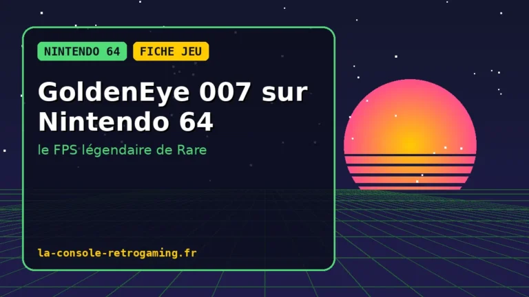 GoldenEye 007 sur Nintendo 64 : le FPS légendaire de Rare