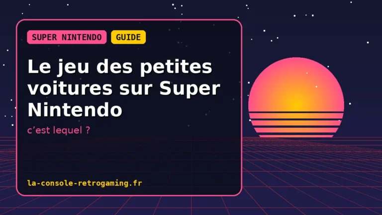 Le jeu des petites voitures sur Super Nintendo : c’est lequel ?