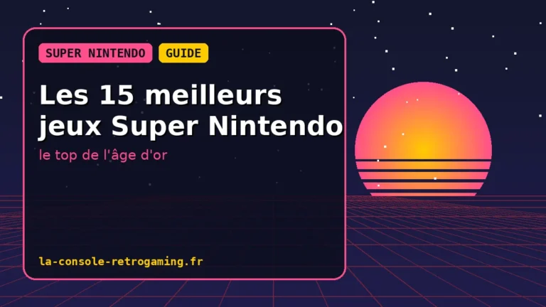 Les 15 meilleurs jeux Super Nintendo : le top de l'âge d'or